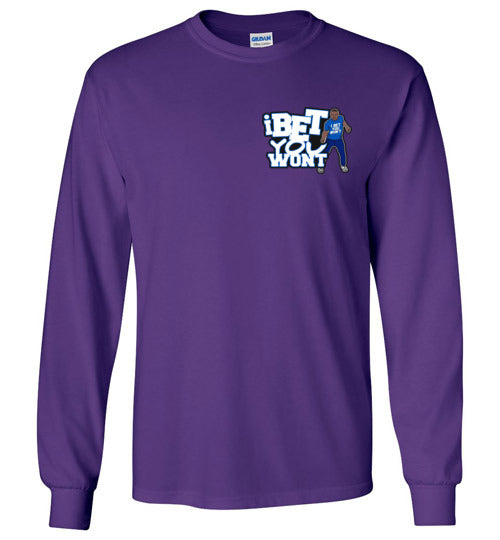 Ladies I Bet You Wont Long Sleeve T-Shirt's